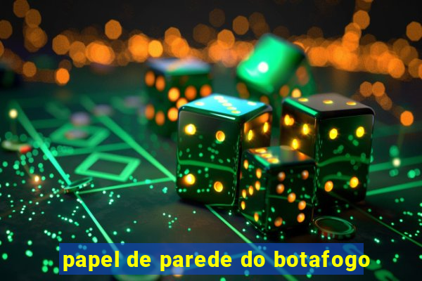 papel de parede do botafogo